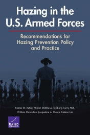 Hazing in the U.S. Armed Forces: Recommendations for Hazing Prevention Policy and Practice