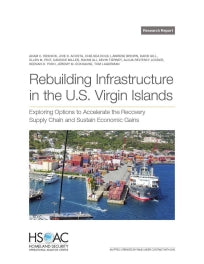 Rebuilding Infrastructure in the U.S. Virgin Islands: Exploring Options to Accelerate the Recovery Supply Chain and Sustain Economic Gains