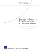 Increasing the Capacity of Freight Transportation: U.S. and Canadian Perspectives