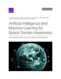 Artificial Intelligence and Machine Learning for Space Domain Awareness: Characterizing the Impact on Mission Effectiveness