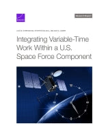 Integrating Variable-Time Work Within a U.S. Space Force Component