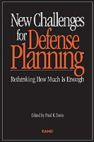 New Challenges for Defense Planning: Rethinking How Much Is Enough