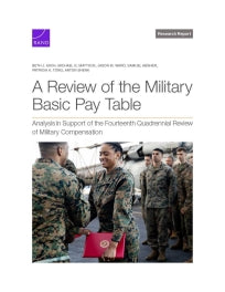 A Review of the Military Basic Pay Table: Analysis in Support of the Fourteenth Quadrennial Review of Military Compensation