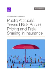 Public Attitudes Toward Risk-Based Pricing and Risk-Sharing in Insurance