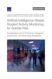 Artificial Intelligence–Based Student Activity Monitoring for Suicide Risk: Considerations for K–12 Schools, Caregivers, Government, and Technology Developers