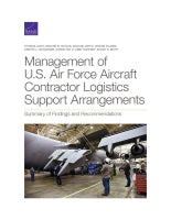 Management of U.S. Air Force Aircraft Contractor Logistics Support Arrangements: Summary of Findings and Recommendations