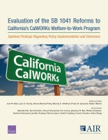 Evaluation of the SB 1041 Reforms to California's CalWORKs Welfare-to-Work Program: Updated Findings Regarding Policy Implementation and Outcomes