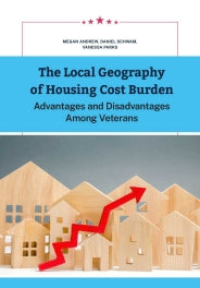 The Local Geography of Housing Cost Burden: Advantages and Disadvantages Among Veterans