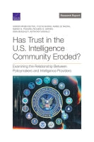 Has Trust in the U.S. Intelligence Community Eroded? Examining the Relationship Between Policymakers and Intelligence Providers