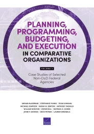 Planning, Programming, Budgeting, and Execution in Comparative Organizations: Volume 3, Case Studies of Selected Non-DoD Federal Agencies