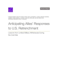 Anticipating Allies’ Responses to U.S. Retrenchment: Lessons from Limited Military Withdrawals During the Cold War