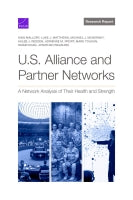 U.S. Alliance and Partner Networks: A Network Analysis of Their Health and Strength