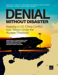 Denial Without Disaster—Keeping a U.S.-China Conflict over Taiwan Under the Nuclear Threshold: Vol. 2, Surveying U.S. Conventional Joint Long-Range Strike Capabilities, Operational Objectives, and Employment Decisions