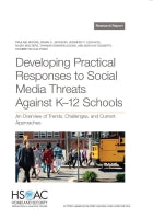 Developing Practical Responses to Social Media Threats Against K–12 Schools: An Overview of Trends, Challenges, and Current Approaches