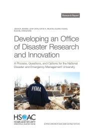 Developing an Office of Disaster Research and Innovation: A Process, Questions, and Options for the National Disaster and Emergency Management University