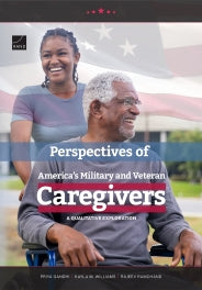 Perspectives of America's Military and Veteran Caregivers: A Qualitative Exploration