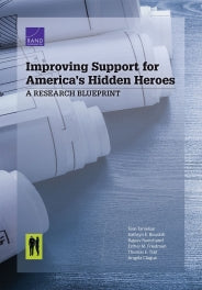 Improving Support for America's Hidden Heroes: A Research Blueprint