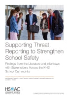 Supporting Threat Reporting to Strengthen School Safety: Findings from the Literature and Interviews with Stakeholders Across the K–12 School Community