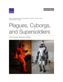 Plagues, Cyborgs, and Supersoldiers: The Human Domain of War