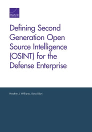 Defining Second Generation Open Source Intelligence (OSINT) for the Defense Enterprise