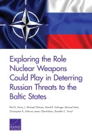 Exploring the Role Nuclear Weapons Could Play in Deterring Russian Threats to the Baltic States