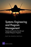 Systems Engineering and Program Management: Trends and Costs for Aircraft and Guided Weapons Programs