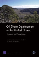 Oil Shale Development in the United States: Prospects and Policy Issues