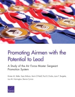 Promoting Airmen with the Potential to Lead: A Study of the Air Force Master Sergeant Promotion System