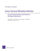 Army Tactical Wheeled Vehicles: Current Fleet Profiles and Potential Strategy Implications