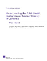 Understanding the Public Health Implications of Prisoner Reentry in California: Phase I Report