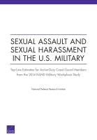 Sexual Assault and Sexual Harassment in the U.S. Military: Top-Line Estimates for Active-Duty Coast Guard Members from the 2014 RAND Military Workplace Study