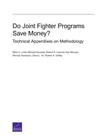 Do Joint Fighter Programs Save Money? Technical Appendixes on Methodology