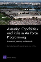 Assessing Capabilities and Risks in Air Force Programming: Framework, Metrics, and Methods