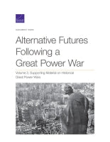 Alternative Futures Following a Great Power War: Volume 2, Supporting Material on Historical Great Power Wars