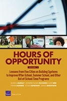 Hours of Opportunity, Volume 1: Lessons from Five Cities on Building Systems to Improve After-School, Summer School, and Other Out-of-School-Time Programs