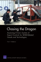 Chasing the Dragon: Assessing China’s System of Export Controls for WMD-Related Goods and Technologies