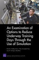 An Examination of Options to Reduce Underway Training Days Through the Use of Simulation