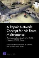 A Repair Network Concept for Air Force Maintenance: Conclusions from Analysis of C-130, F-16, and KC-135 Fleets