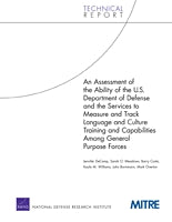 An Assessment of the Ability of the U.S. Department of Defense and the Services to Measure and Track Language and Culture Training and Capabilities Among General Purpose Forces