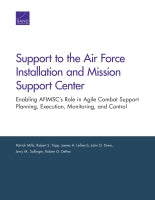 Support to the Air Force Installation and Mission Support Center: Enabling AFIMSC's Role in Agile Combat Support Planning, Execution, Monitoring, and Control
