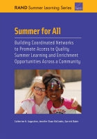 Summer for All: Building Coordinated Networks to Promote Access to Quality Summer Learning and Enrichment Opportunities Across a Community