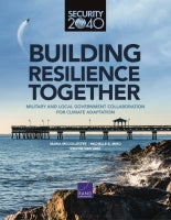 Building Resilience Together: Military and Local Government Collaboration for Climate Adaptation