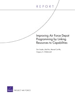 Improving Air Force Depot Programming by Linking Resources to Capabilities