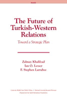 The Future of Turkish-Western Relations: Toward A Strategic Plan