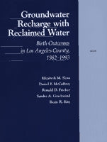 Groundwater Recharge with Reclaimed Water: Birth Outcomes in Los Angeles County, 1982-1993
