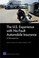 The U.S. Experience with No-Fault Automobile Insurance: A Retrospective