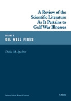 A Review of the Scientific Literature As It Pertains to Gulf War Illnesses: Volume 6: Oil Well Fires