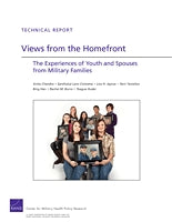 Views from the Homefront: The Experiences of Youth and Spouses from Military Families