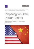 Preparing for Great Power Conflict: How Experience Shapes U.S. and Chinese Military Training