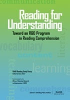 Reading for Understanding: Toward an R&D Program in Reading Comprehension